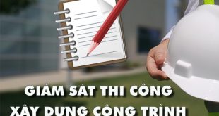 quy-dinh-ve-giam-sat-thi-cong-xay-dung-cong-trinh-2022