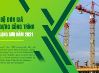 Bộ đơn giá xây dựng công trình trên địa bàn tỉnh Lạng Sơn năm 2021