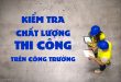 phuong-phap-kiem-tra-chat-luong-thi-cong