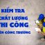 phuong-phap-kiem-tra-chat-luong-thi-cong