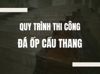 Quy trình thi công đá ốp cầu thang