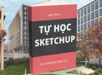 Giáo trình tự học Sketchup căn bản + nâng cao Tiếng Việt