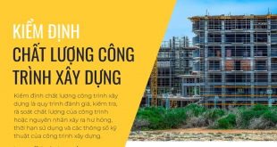 kiem-dinh-chat-luong-cong-trinh-xay-dung-2022