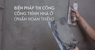bien-phap-thi-cong-hoan-thien-nha-o-phan-hoan-thien