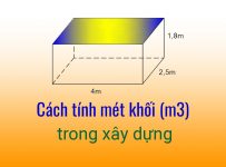 Cách tính mét khối (m3) cát, bê tông, gỗ, đất…trong xây dựng