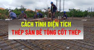 cach-dien-tich-thep-san-be-tong-cot-thep-2022