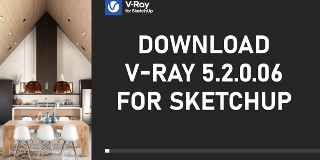 download-v-ray-5-2-0-06-for-sketchup-link-google-drive