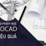 Phương pháp học Autocad hiệu quả cho người mới bắt đầu