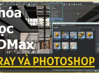Chia sẻ miễn phí Khóa Học Trọn bộ diễn họa kiến trúc với 3DSMAX, Vray và Photoshop Full link Google Driver