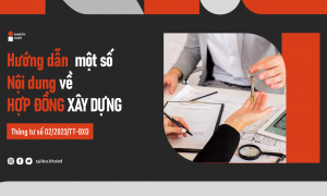 Thông tư 02/2023/TT-BXD hướng dẫn về hợp đồng xây dựng